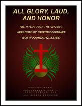 All Glory, Laud, And Honor (with Lift High The Cross - for Woodwind Quartet) P.O.D. cover